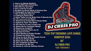 TESO TOP TRENDING LOVE SONGS NONSTOP 2024 BY DJ CHRIS PRO @  256 788900047