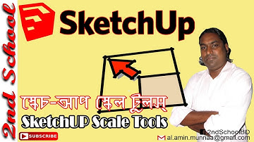 Google Sketchup Tutorial (Bangla) | Scale Tools | 2ND SCHOOL | by Al Amin Munnaa