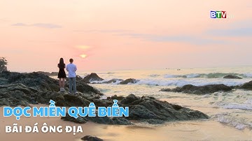BÃI ĐÁ ÔNG ĐỊA | DỌC MIỀN QUÊ BIỂN   #phanthiet