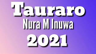 NURA M INUWA TAURARO 2021 LYRICS VIDEO screenshot 5
