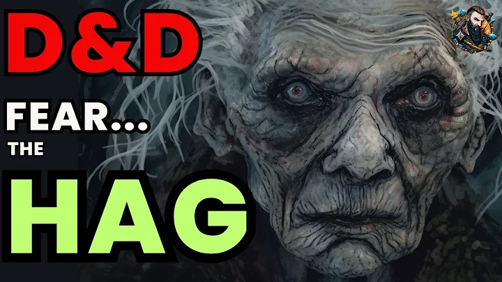 D&D Lore: Hag - The Story of the Witch of the Fey Wild in Dungeons and Dragons