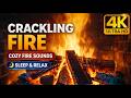 Cozy Crackling Fireplace 🔥 Relaxing Fire Sounds for Deep Sleep &amp; Calm Nights (4K)