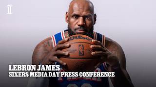 LeBron James Press Conference | Philadelphia 76ers Media Day 2026