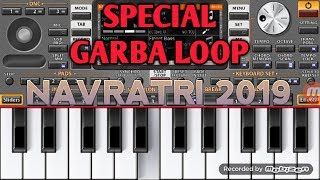 SPECIAL GARBA LOOP || GUJARATI GARBA || NAVRATRI 2019 BYY HEMAL GAMIT