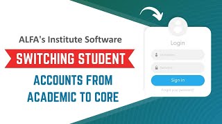 ALFA's Software: Switching Student Accounts from Academic to Core screenshot 3