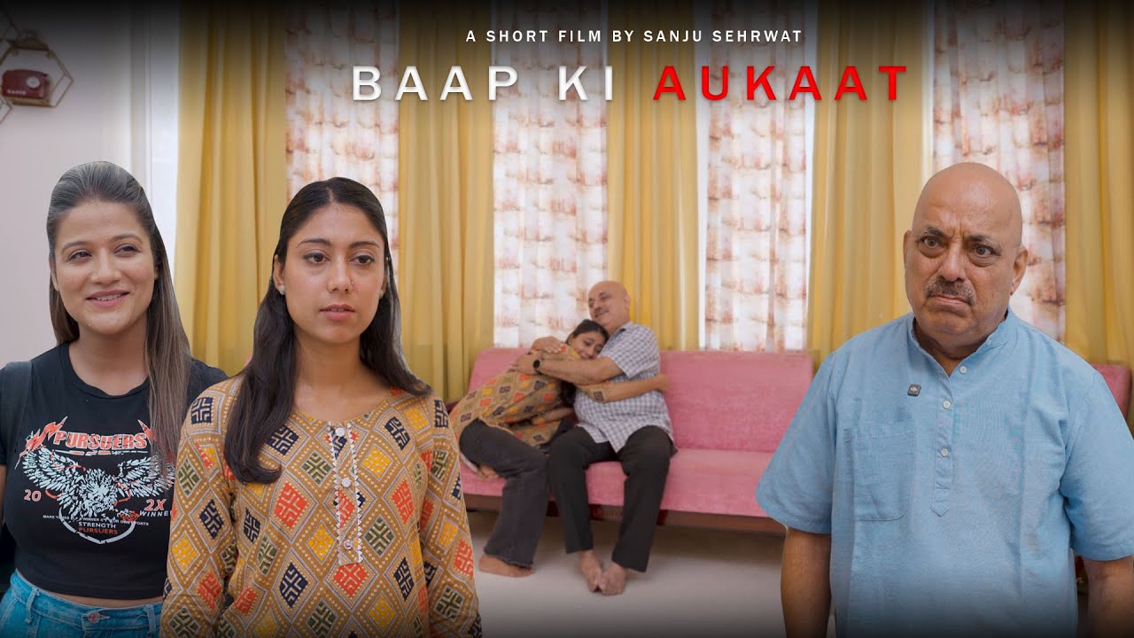 Baap ki Aukat | Sanju sehrawat 2.0 | Short film