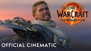 The War Within Announce Cinematic | World of Warcraft The War Within Announce Cinematic | World of Warcraft
