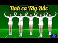 💥TÌNH CA TÂY BẮC💥DÂN VŨ💥BÀI BIÊN ĐẠO- MỚI-LẠ-ĐỘC NHẤT( bài hướng dẫn ⬇️dưới nhé)