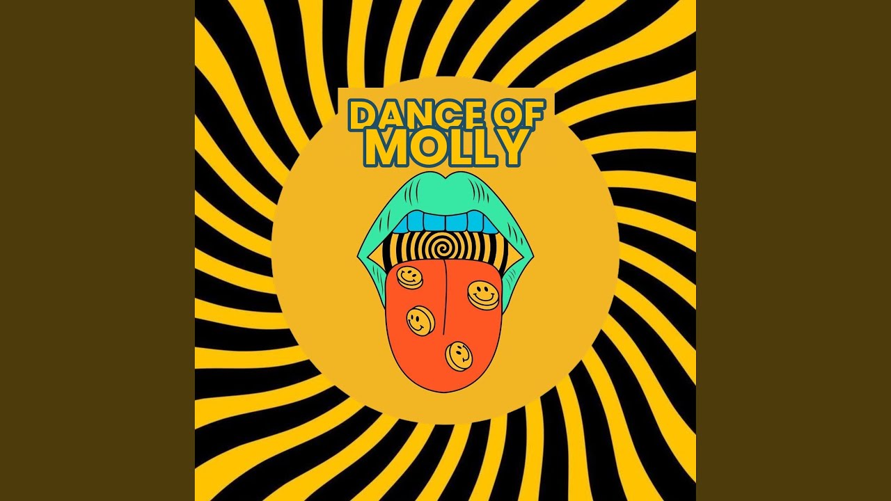 Watch dance of molly on YouTube Watch dance of molly on YouTube