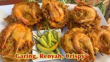 Gurih Rasanya, Bakwan Sayur Udang, Renyah, Garing, Tidak Berminyak. Tips Gorengan renyah.