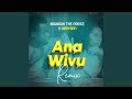 Ana Wivu Remix
