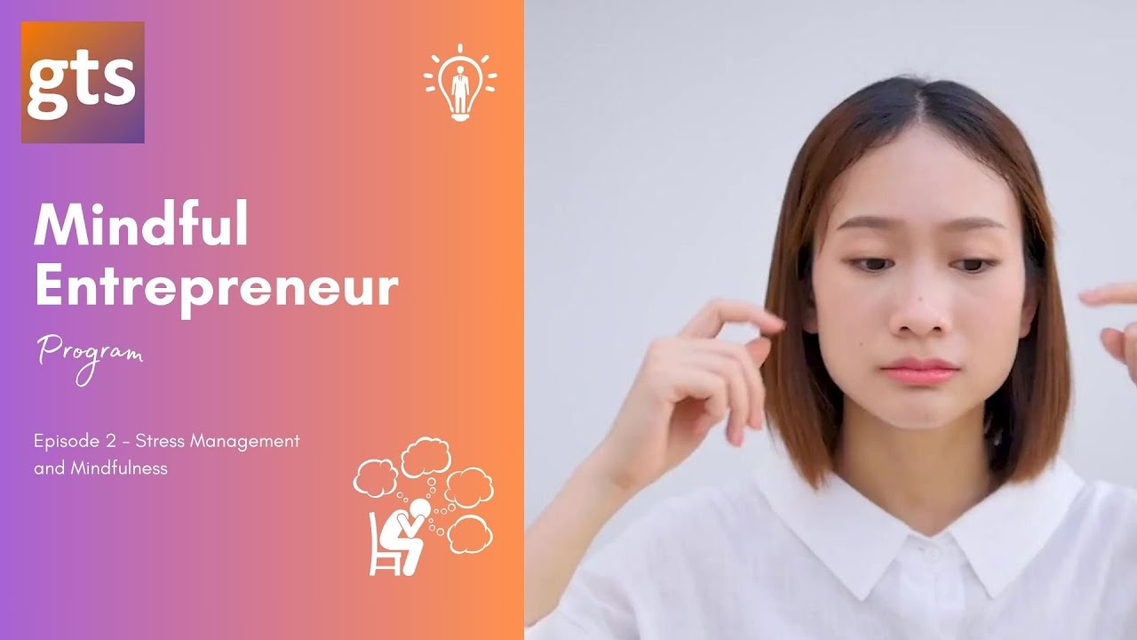 Stress Management and Mindfulness - Mindful Entrepreneur Program ...