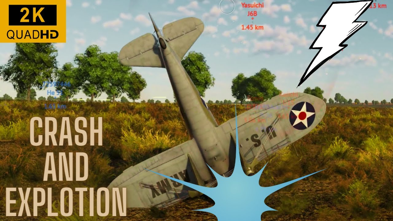 Fighter Plane Fight And Crash Crashed And Exploded War Thunder