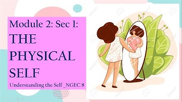 Physical Self (Understanding the Self, NGEC 8) #physicalself #understandingtheself