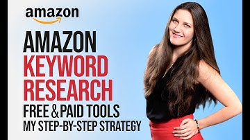 Amazon Keyword Research - My Step-by-step Strategy 2021 | Free and Paid Tools
