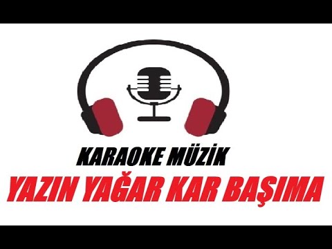 Yazın Yağar Kar Başıma KARAOKE (Cover ) La Karar