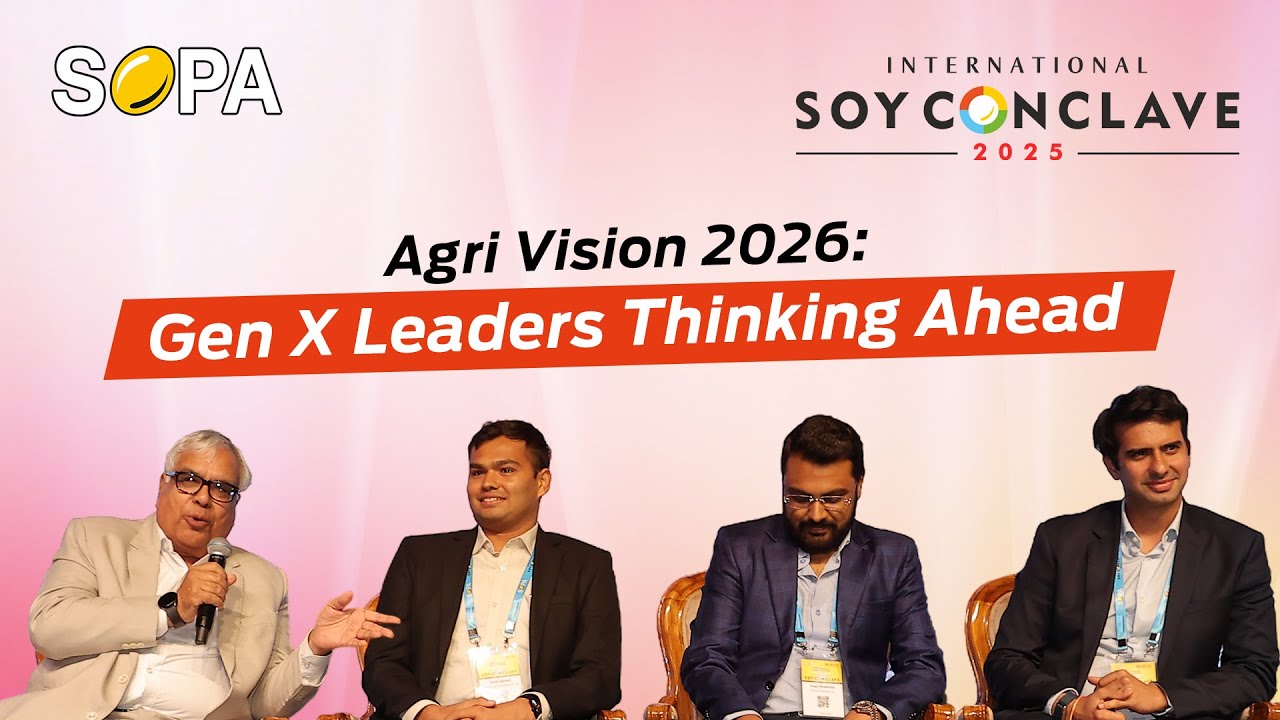 Agri Vision 2026 | Gen X Leaders Thinking Ahead | International Soy Conclave 2025 | SOPA