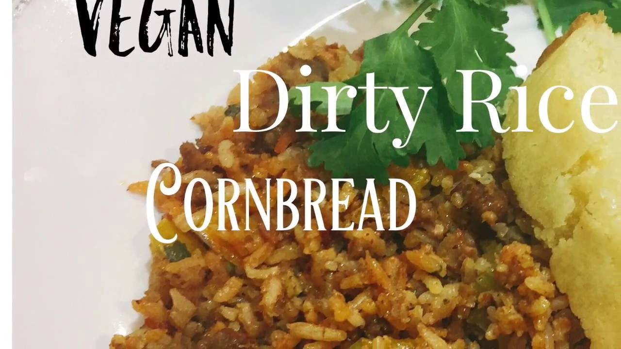 Week 4 Dirty Rice & Cornbread YouTube