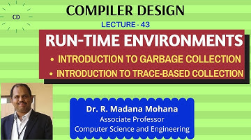 Compiler Design || Lecture- 43 || Run-Time Environments |Garbage Collection & Trace Based Collection