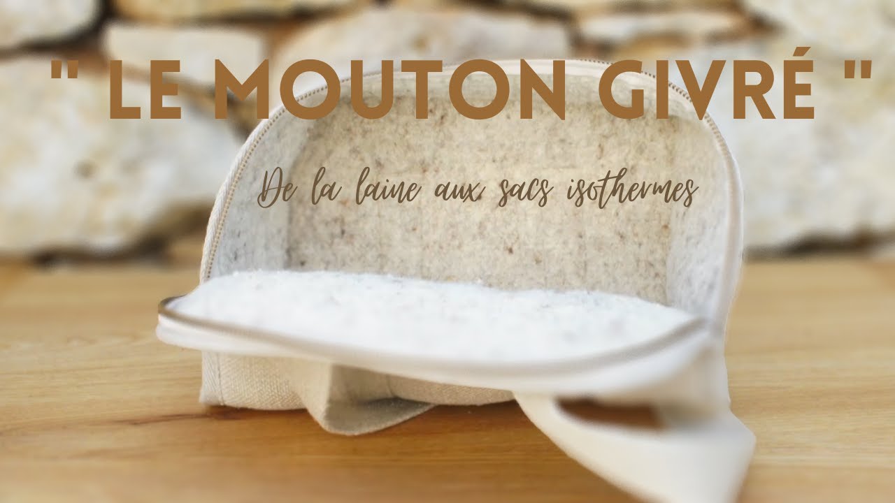 LE MOUTON GIVRÉ - De la Laine aux Sacs Isothermes