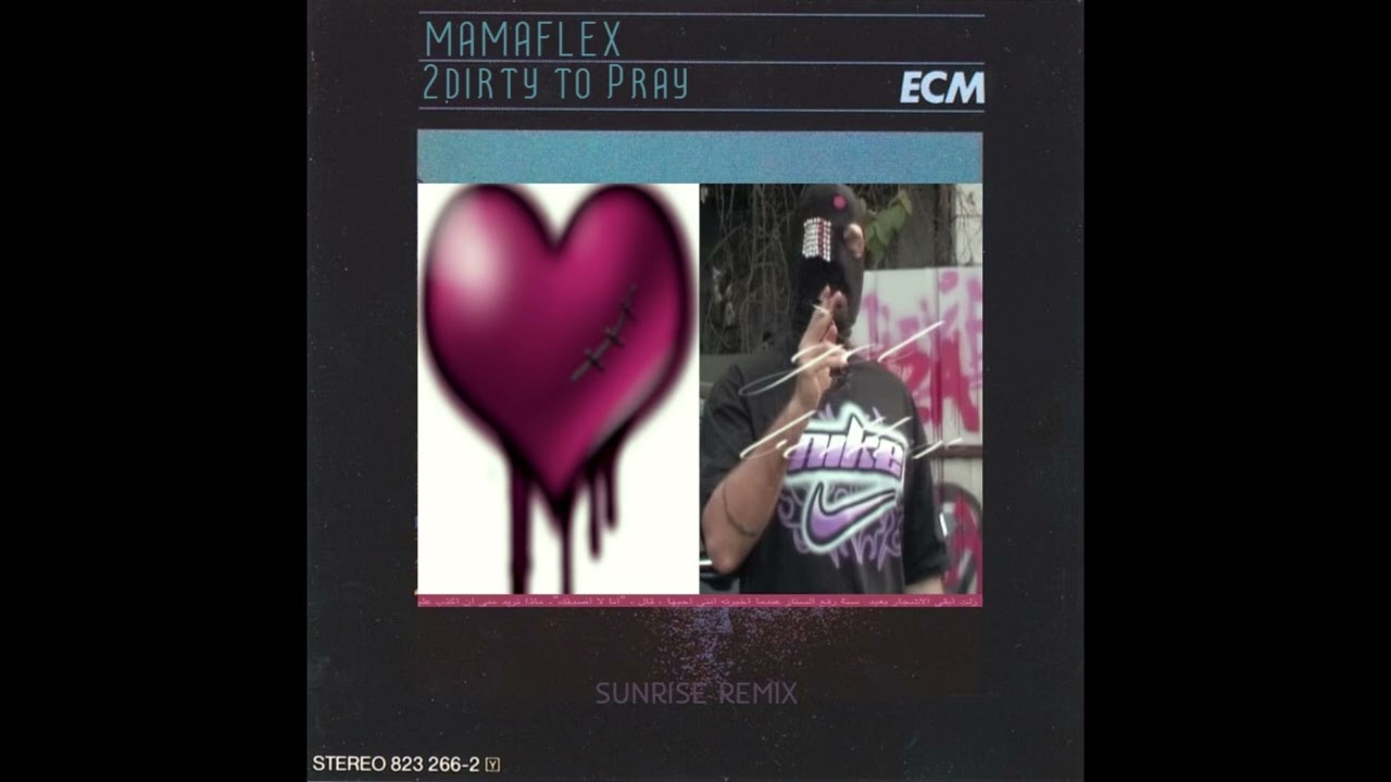 mamaflex - 2dirty to Pray (sunrise remix)