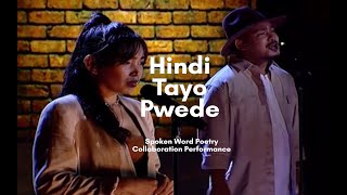 Hindi Tayo Pwede (Spoken Word Collab w/ Martin Naling)