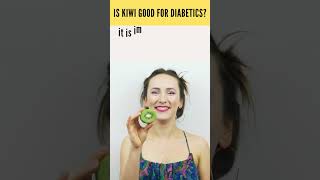 Is Kiwi Good for Diabetics? #shorts #kiwi