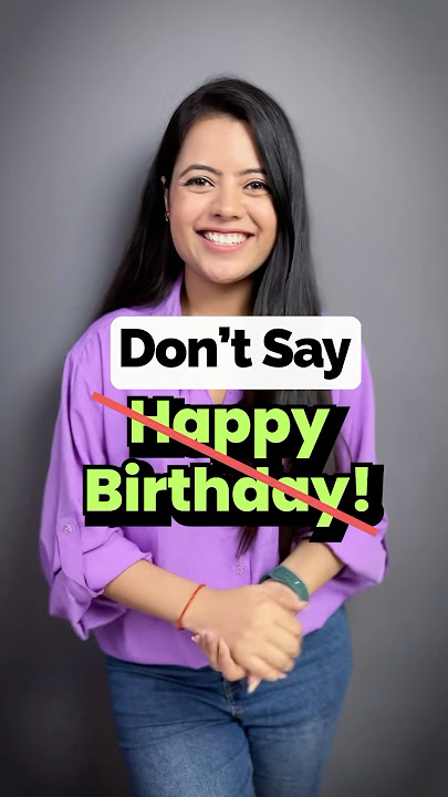 Don’t Say HAPPY BIRTHDAY 🎂 | Best Birthday Wishes & Greetings For Friends & Family #happybirthday
