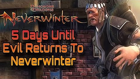Five Days Until Evil Returns To Neverwinter 