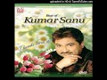 Choom Loon Hont Tere-(Kumar sanu)