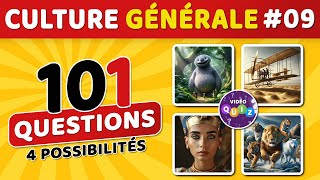 🎯 QUIZ DE CULTURE GÉNÉRALE #09 : 101 questions - 4 possibilités - 1 bonne réponse