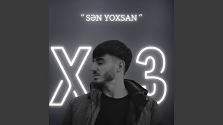 Sən yoxsan - x13əhram