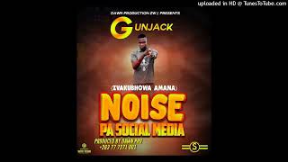 Gun Jack - Noise Pa Social Media (Zvaakubhowa Amaana) Senzeni Na Lydia_Pro By Dawn +263 777 371 001