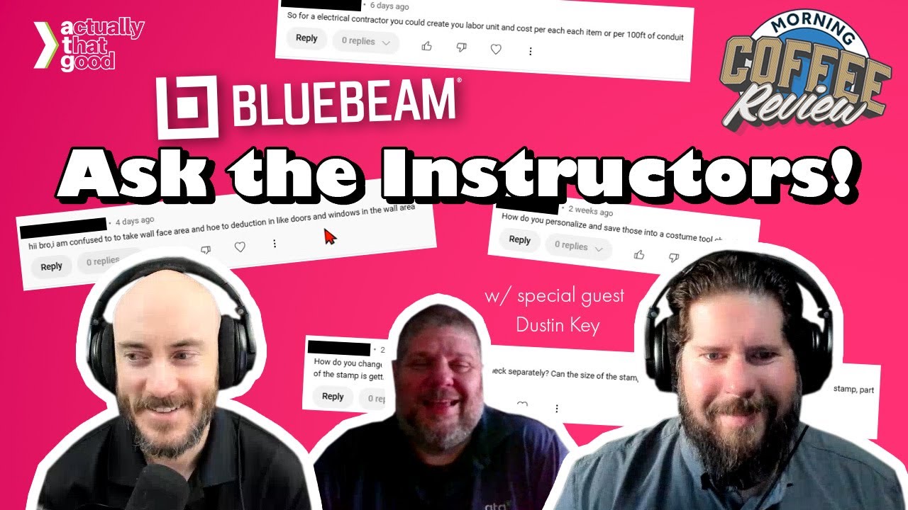 Ask the Bluebeam Instructors: Coffee-Fueled Q&A | Morning Coffee Review