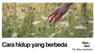 Renungan Malam (Selasa 18 Agustus 26) 'CARA HIDUP YANG BERBEDA'