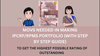 MOVs NEEDED IN MAKING IPCRF/RPMS PORTFOLIO 2023-2024 (WITH STEP BY STEP GUIDE) OUTSTANDING NA YAN!
