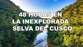48 HORAS en la sagrada e inexplorada SELVA DEL CUSCO, Megantoni | Jordy Aventurero
