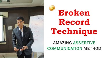 Broken Record Technique | Assertive Communication | Ashish Parnani