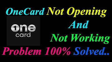 How to Fix OneCard App  Not Opening  / Loading / Not Working Problem in Android Phone