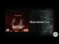 5.- Bandoleros - Smokethxross X Zeleby ||Next Level EP| |(Prod. By. SAGE PRODUCTION)||