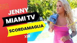 Miami TV | Use your time to good use and you will be satisfied - Jenny Scordamaglia