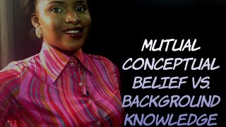 Mutual Conceptual Belief VS. Background Knowledge