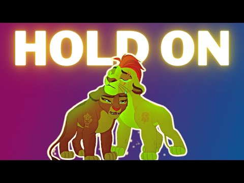 Kion & Rani - Lion Guard AMV │ Hold On
