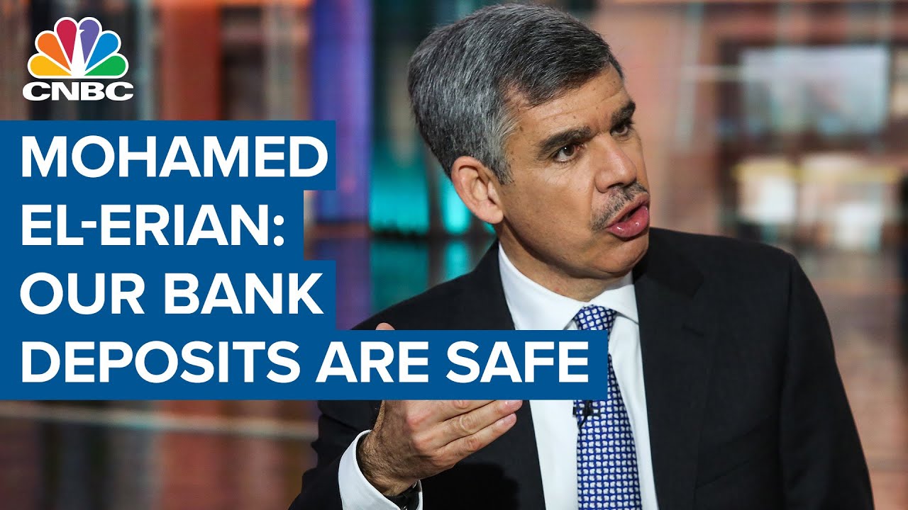 Read more about the article Our bank deposits are safe that is really important: Allianz’s Mohamed El-Erian – CNBC Television