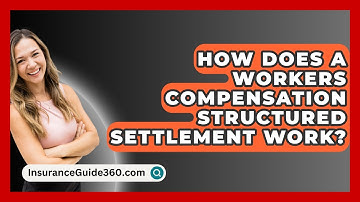 How Does A Workers Compensation Structured Settlement Work? -  InsuranceGuide360.com