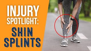 Injury Spotlight: What are Shin Splints (Medial Tibial Stress Syndrome)?