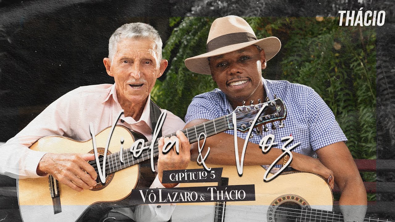 Thácio | Viola e Voz  (Capítulo 5) - Vô Lazaro e Thácio