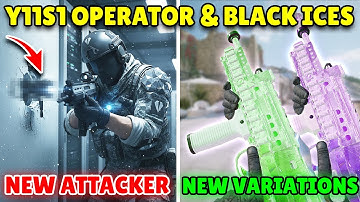 Y11S1 NEW OPERATOR, NEW MAP & BLACK ICE VARIATIONS! | Rainbow Six Siege