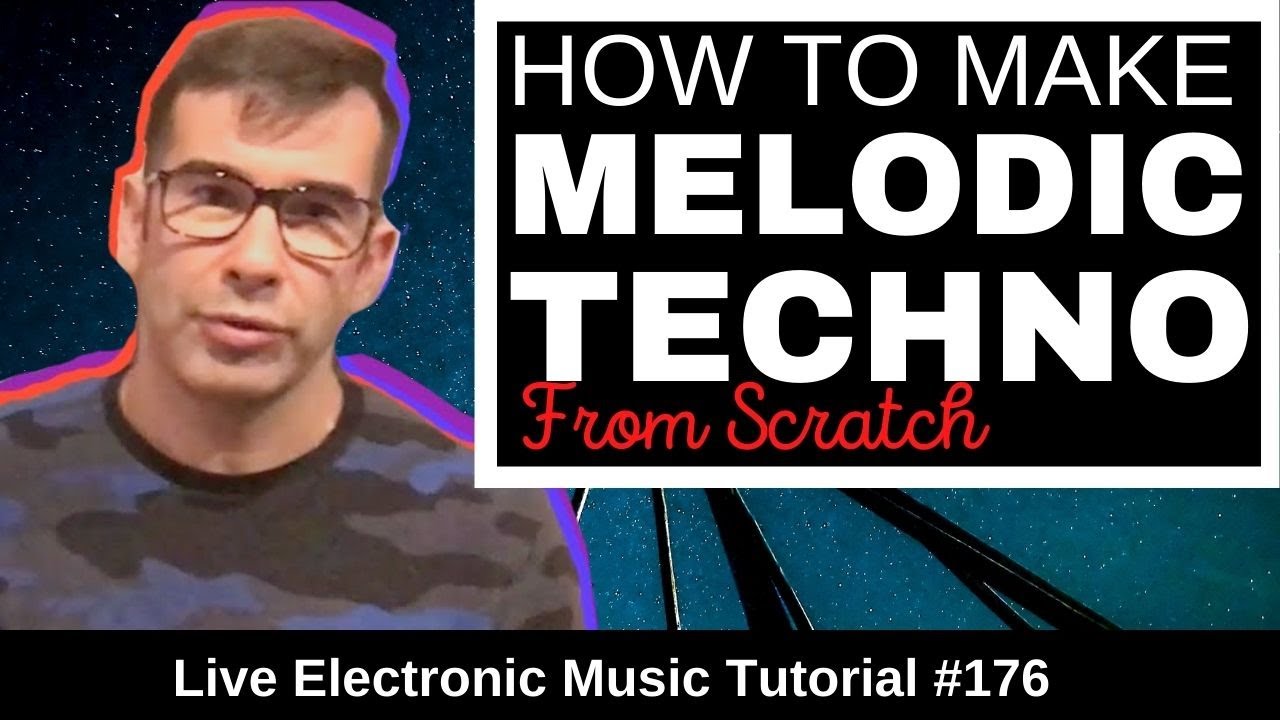 🧨 How to make Melodic Techno From Scratch | Live Electronic Music 176 ...