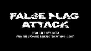 False Flag Attack - Real Life Dystopia (Lyric Video)